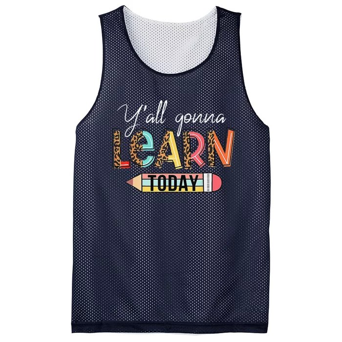 Teacher First Day Of School Yall Gonna Learn Today Mesh Reversible Basketball Jersey Tank