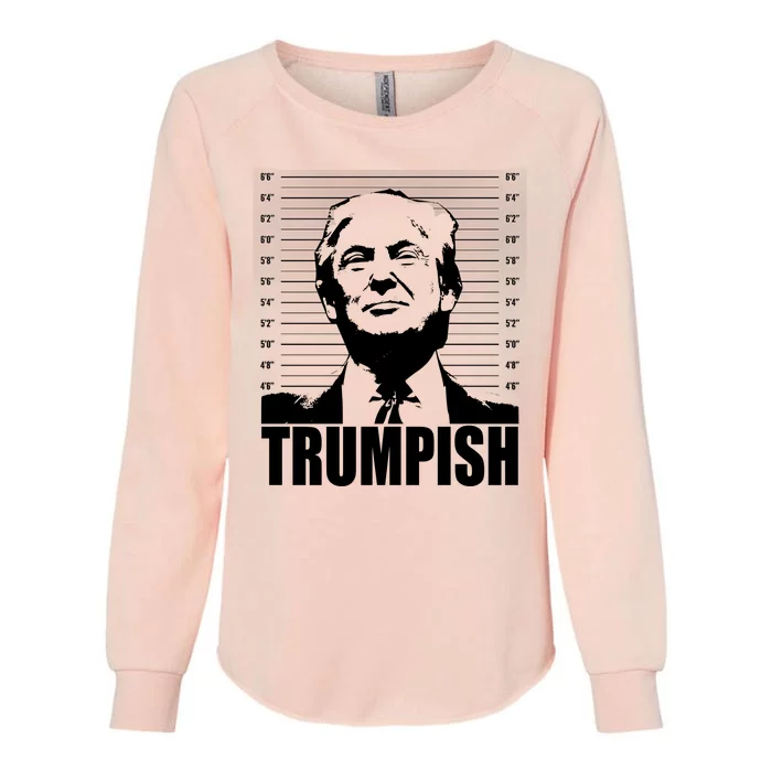 Trumpish Funny Donald Trump Mugshot Womens California Wash Sweatshirt