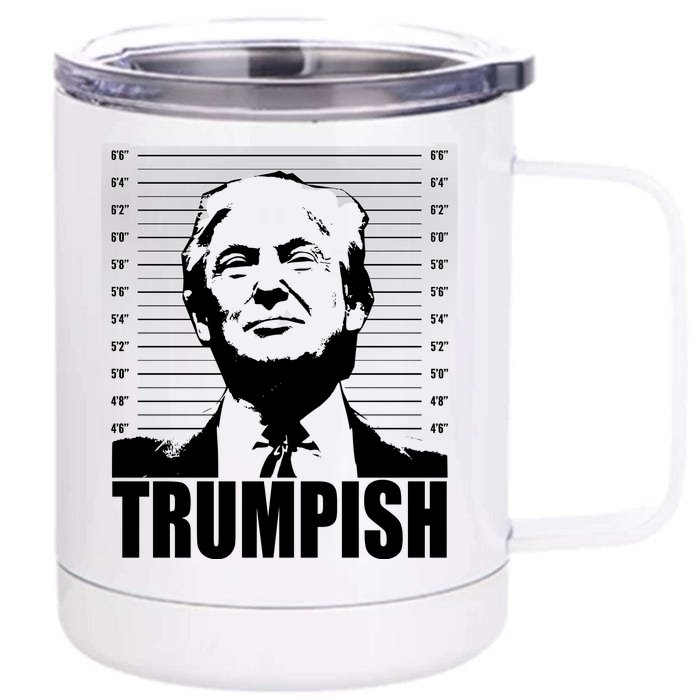 Trumpish Funny Donald Trump Mugshot Front & Back 12oz Stainless Steel Tumbler Cup