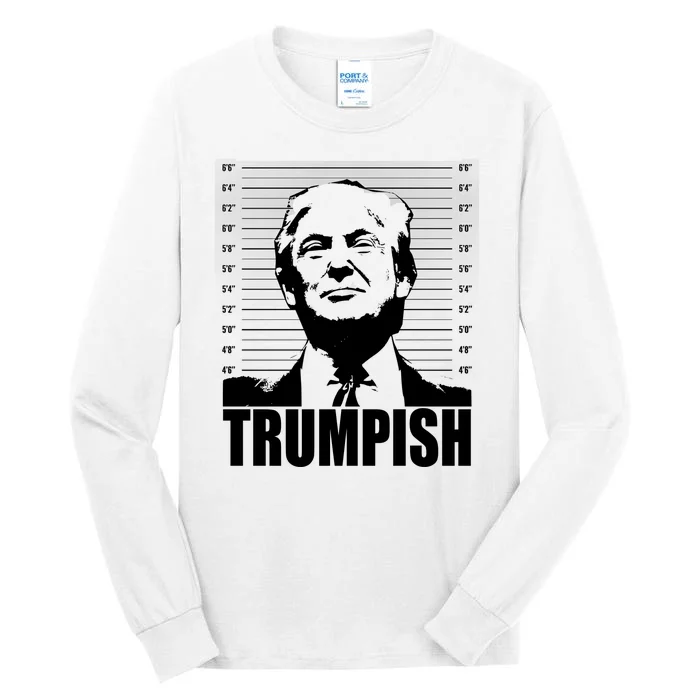 Trumpish Funny Donald Trump Mugshot Tall Long Sleeve T-Shirt