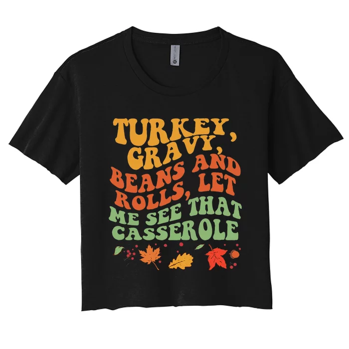 Thanksgiving Feast Delights Turkey Gravy Beans and Rolls Women's Crop Top Tee