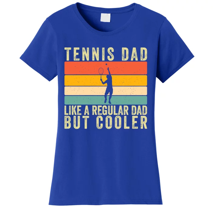 Tennis Father Design Father Day Tennis Dad Gift Women's T-Shirt