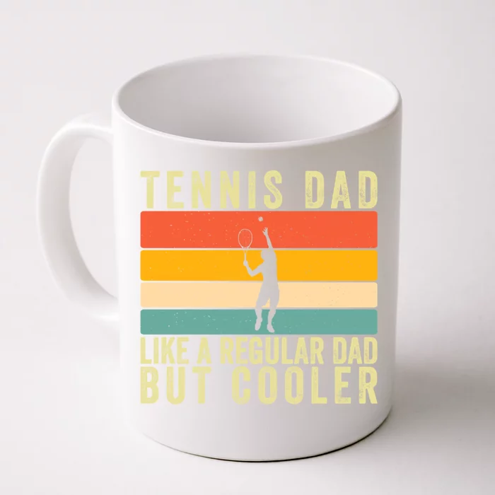 Tennis Father Design Father Day Tennis Dad Gift Front & Back Coffee Mug