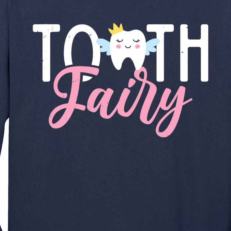 Tooth Fairy | Dentist Tall Long Sleeve T-Shirt