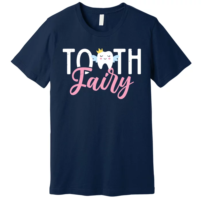 Tooth Fairy | Dentist Premium T-Shirt