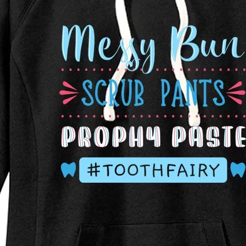 Tooth Fairy Dental Hygienist Dentists Hygiene Prophy Paste Great Gift Women's Fleece Hoodie