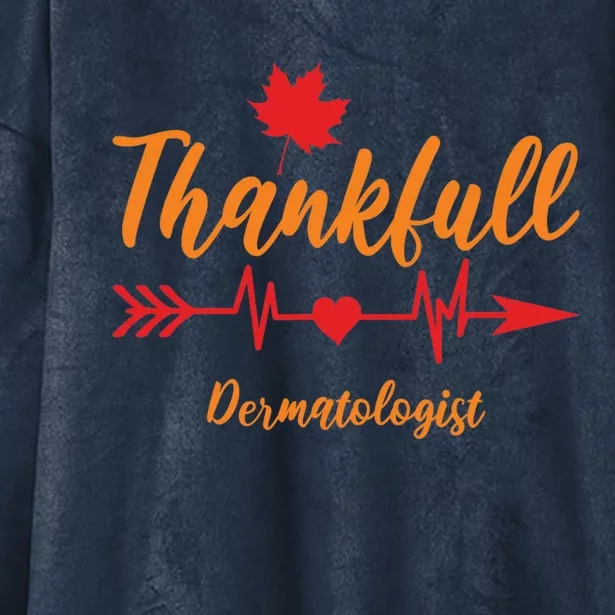 Thanksgiving Fall Dermatologist Heartbeat Thankful Doctor Cute Gift Hooded Wearable Blanket