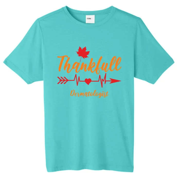 Thanksgiving Fall Dermatologist Heartbeat Thankful Doctor Cute Gift ChromaSoft Performance T-Shirt