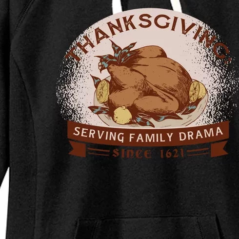 Thanksgiving Family Drama Funny Women's Fleece Hoodie