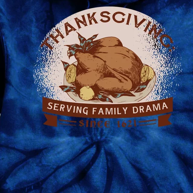 Thanksgiving Family Drama Funny Tie Dye Hoodie