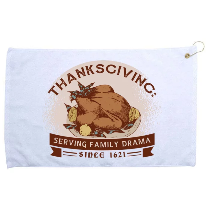 Thanksgiving Family Drama Funny Grommeted Golf Towel