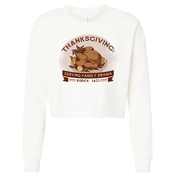 Thanksgiving Family Drama Funny Cropped Pullover Crew