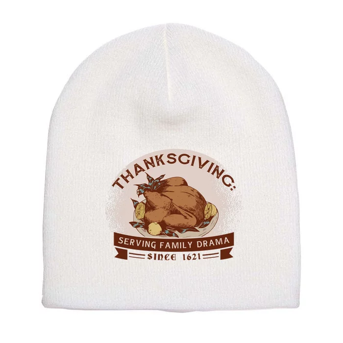 Thanksgiving Family Drama Funny Short Acrylic Beanie