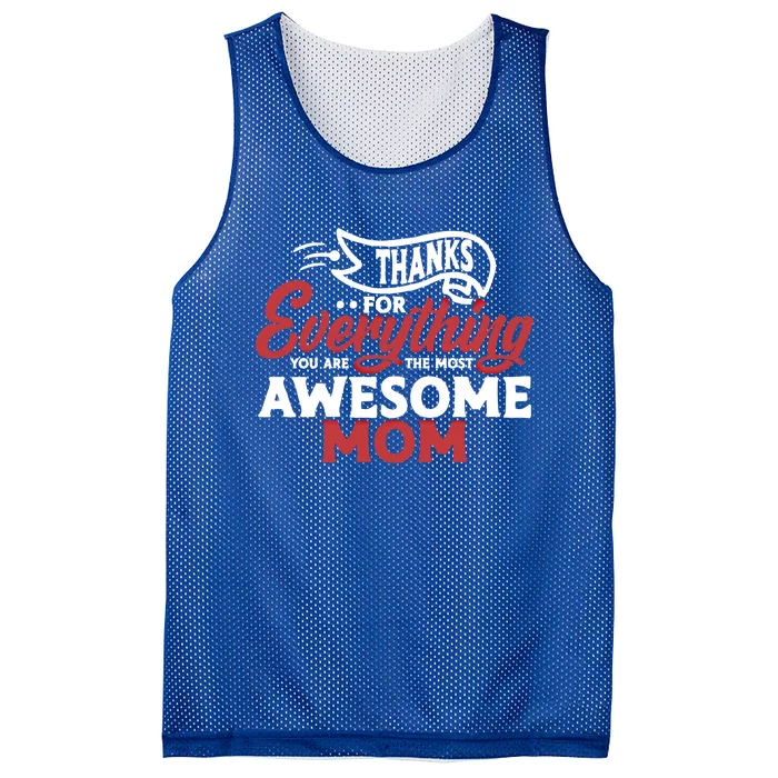 Thanks For Everything You Are The Most Awesome Mom Mother Cute Gift Mesh Reversible Basketball Jersey Tank