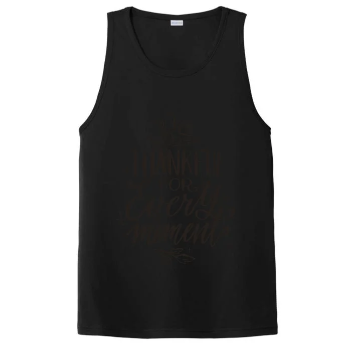 Thankful For Every Moment Performance Tank