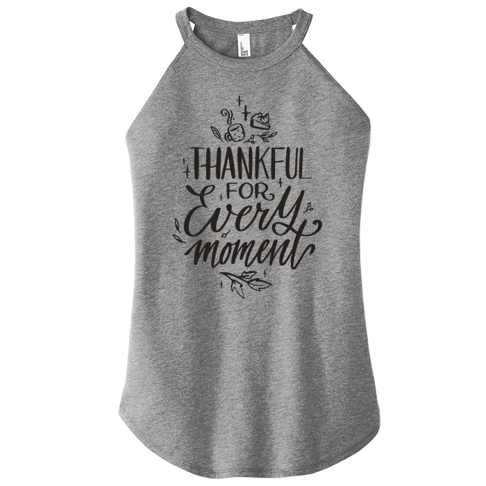 Thankful For Every Moment Women’s Perfect Tri Rocker Tank