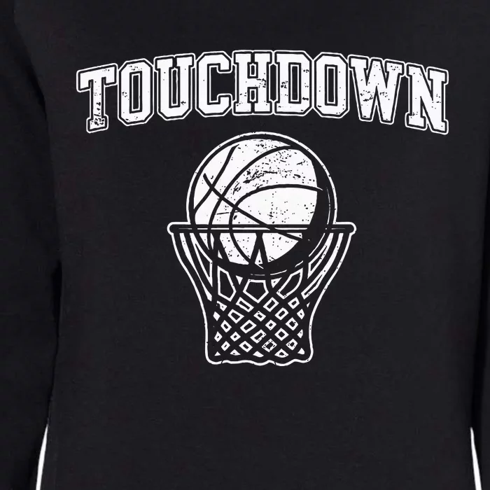 Touchdown Funny Football Basketball Sports Womens California Wash Sweatshirt