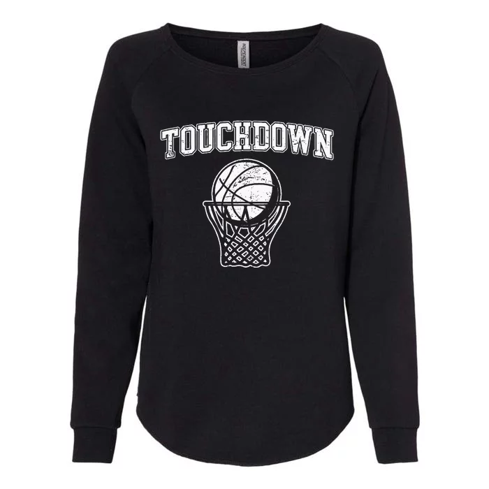 Touchdown Funny Football Basketball Sports Womens California Wash Sweatshirt