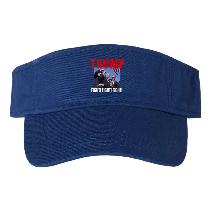 Trump Fight Fight Fight Rally Trump Fight Fight Fight Meaningful Gift Valucap Bio-Washed Visor