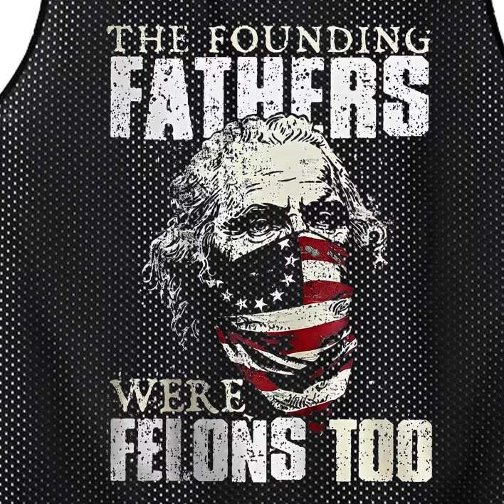 The Founding Fathers Were Felons Too Mesh Reversible Basketball Jersey Tank