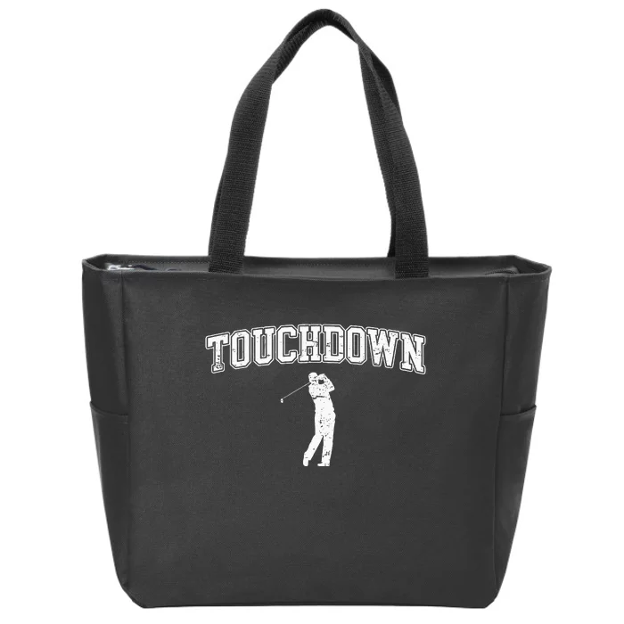 Touchdown Funny Football Golf Sports Zip Tote Bag