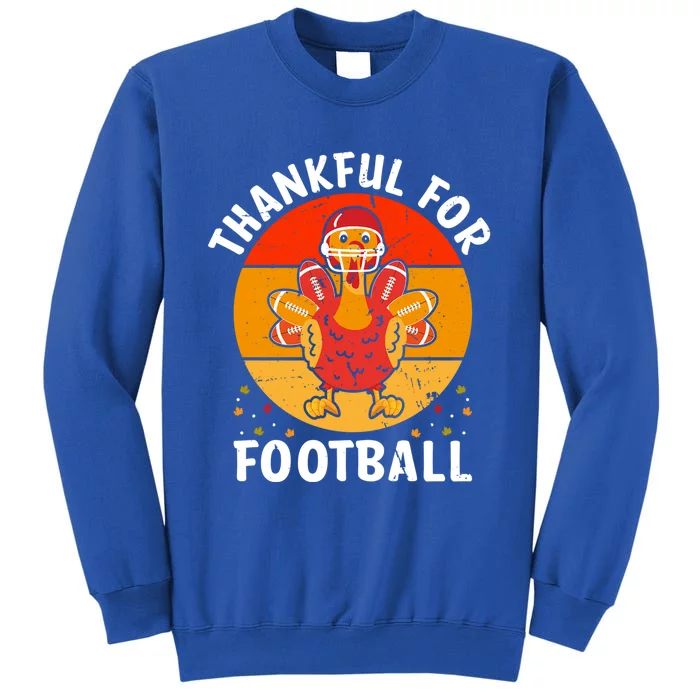 Thankful For Football Turkey With Football Thanksgiving Fan Gift Sweatshirt