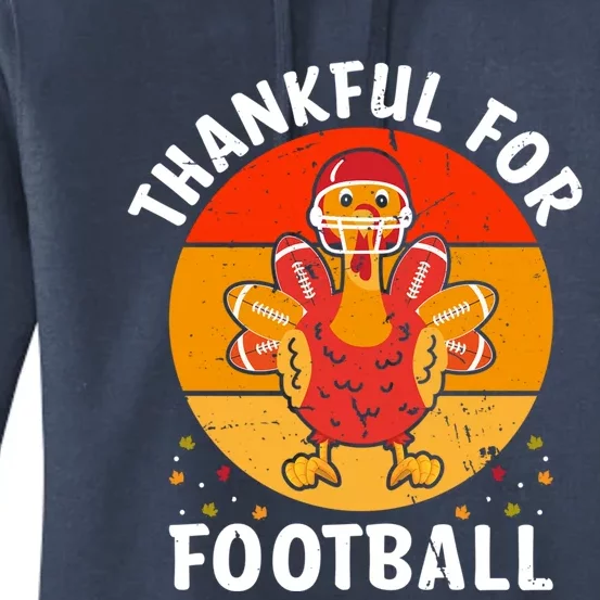 Thankful For Football Turkey With Football Thanksgiving Fan Gift Women's Pullover Hoodie