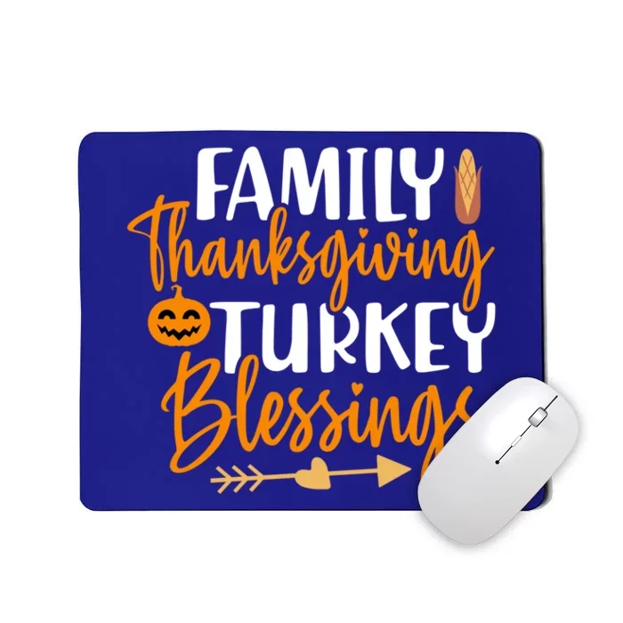 Thanksgiving For Family Thanksgiving Turkey Blessing Funny Gift Mousepad