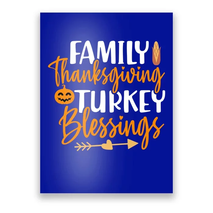 Thanksgiving For Family Thanksgiving Turkey Blessing Funny Gift Poster