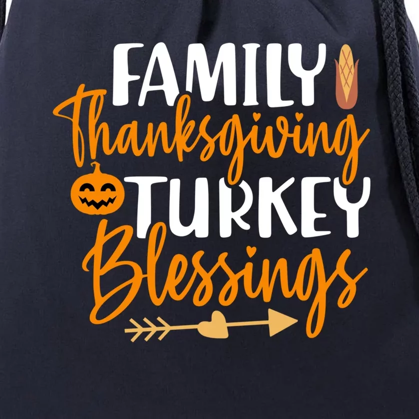 Thanksgiving For Family Thanksgiving Turkey Blessing Funny Gift Drawstring Bag