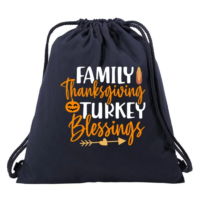 Thanksgiving For Family Thanksgiving Turkey Blessing Funny Gift Drawstring Bag