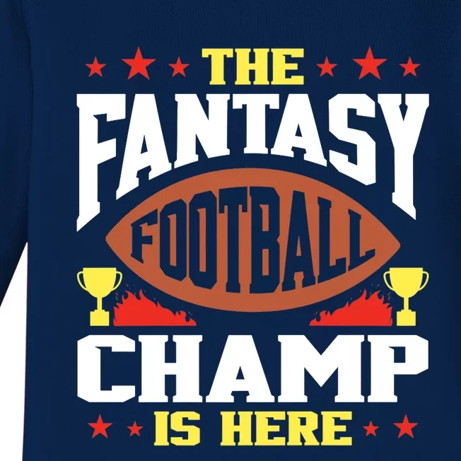 The Fantasy Football Champ Is Here Champion Draft League Premium Baby Long Sleeve Bodysuit