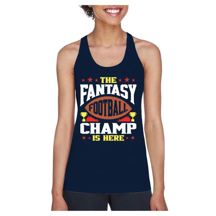 The Fantasy Football Champ Is Here Champion Draft League Premium Women's Racerback Tank