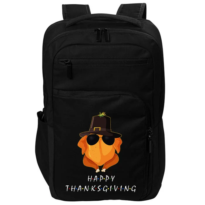 Thanksgiving For Friends Funny Turkey Gift Impact Tech Backpack