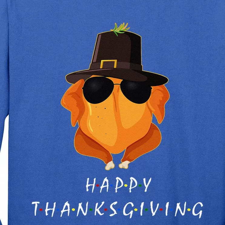 Thanksgiving For Friends Funny Turkey Gift Tall Long Sleeve T-Shirt