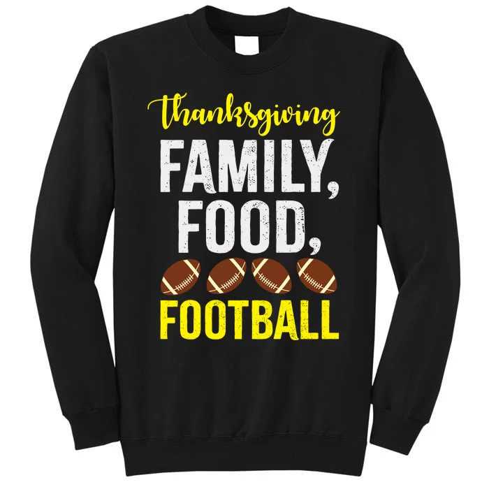 Thanksgiving Family Food Football Sweatshirt