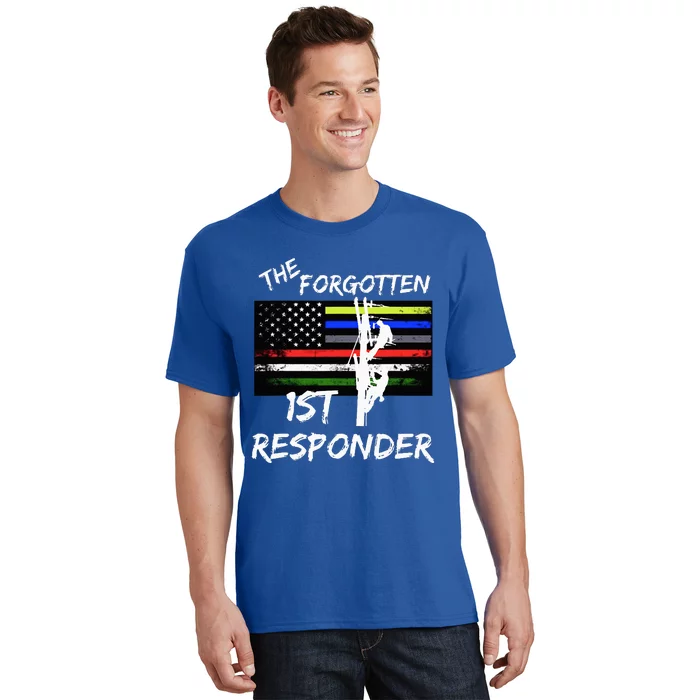 The Forgotten First Responder Tribute To Electrical Lineman T-Shirt