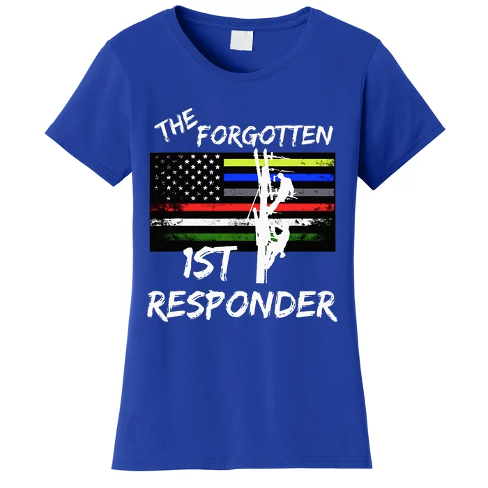 The Forgotten First Responder Tribute To Electrical Lineman Women's T-Shirt