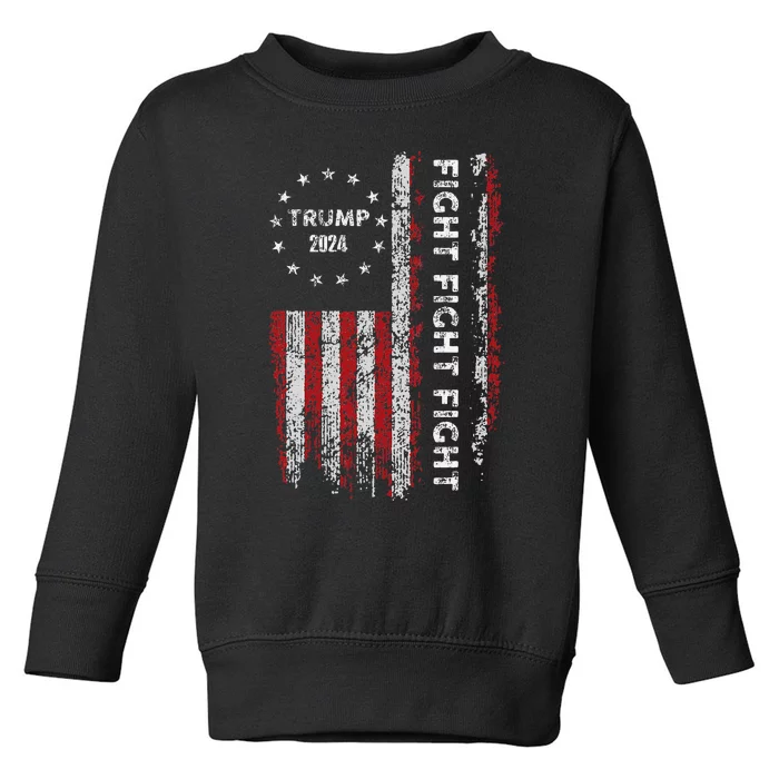 Trump Fight Fight Fight Pro Rump 2024 President Election Toddler Sweatshirt