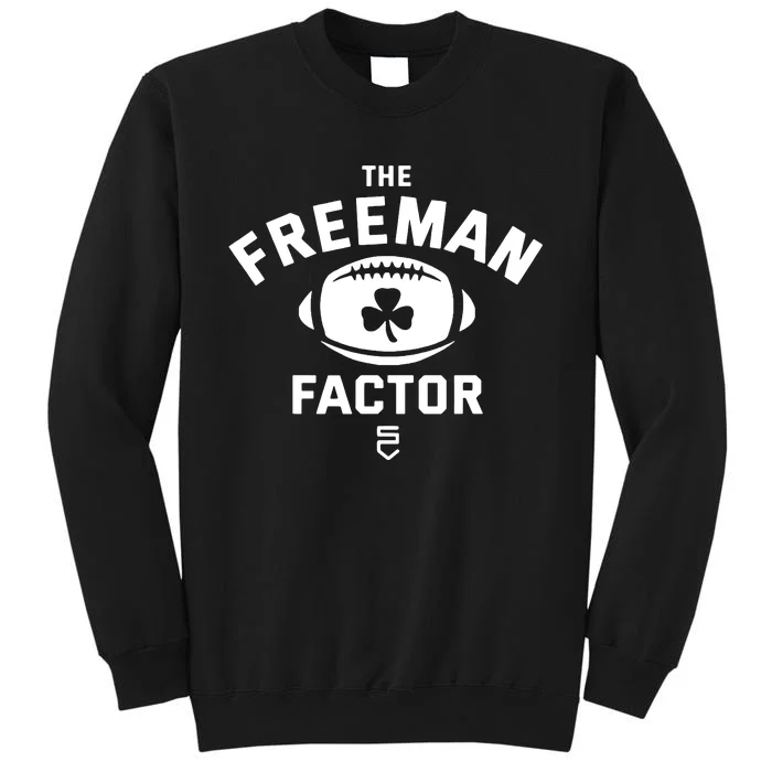 The Freeman Factor Funny Irish American Football Player Fan Tall Sweatshirt