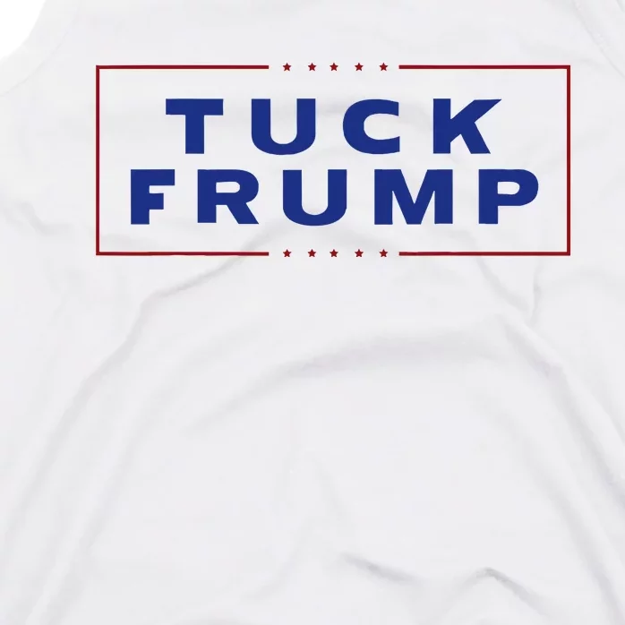 Tuck Frump Funny Anti Trump Tank Top