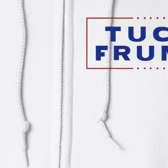 Tuck Frump Funny Anti Trump Full Zip Hoodie