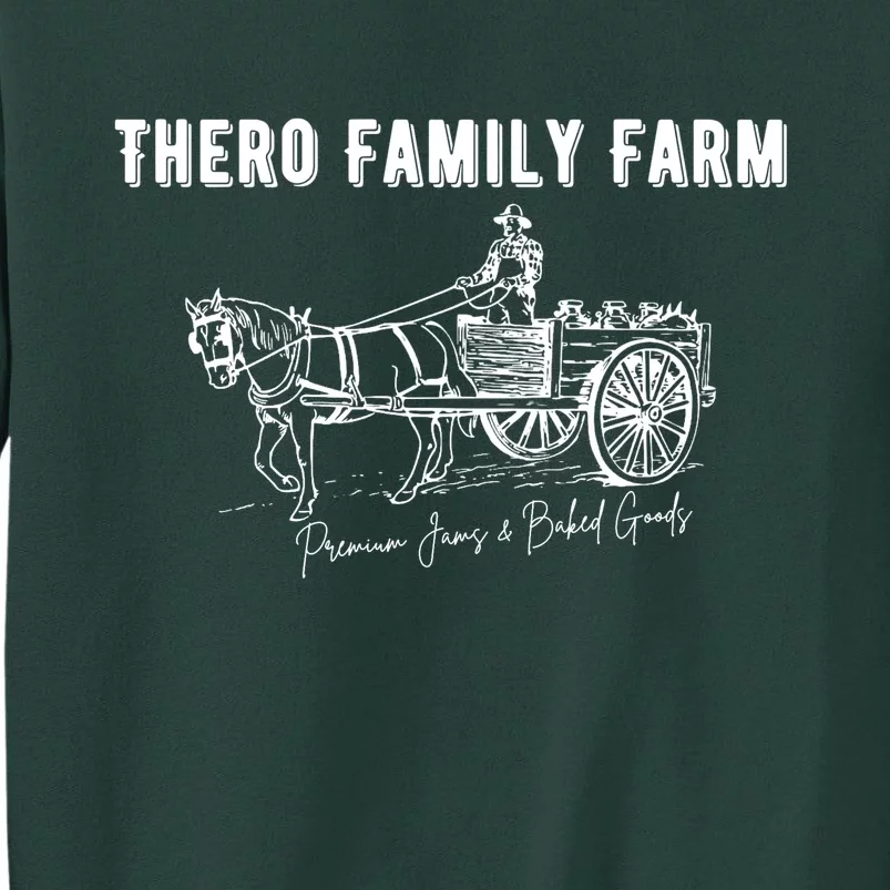 Thero Family Farm Premium Jams And Baked Goods Sweatshirt