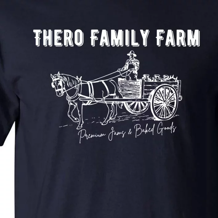 Thero Family Farm Premium Jams And Baked Goods Tall T-Shirt