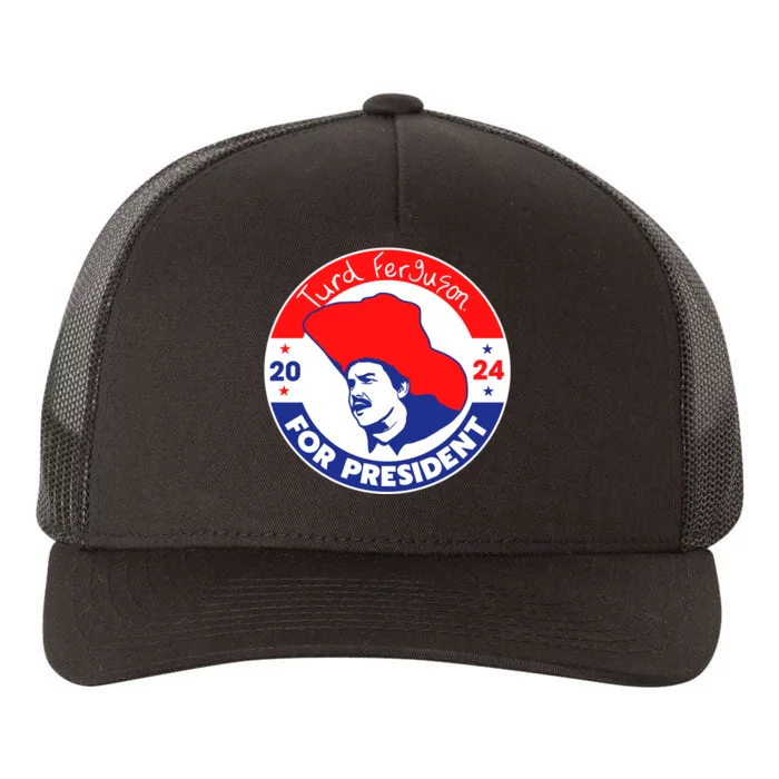 Turd Ferguson For President 2024 Yupoong Adult 5-Panel Trucker Hat