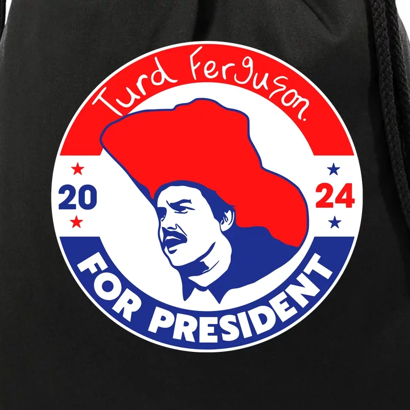 Turd Ferguson For President 2024 Drawstring Bag