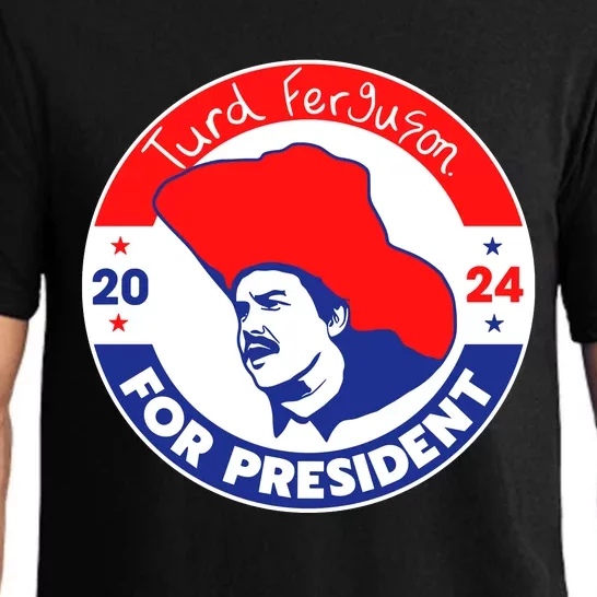 Turd Ferguson For President 2024 Pajama Set