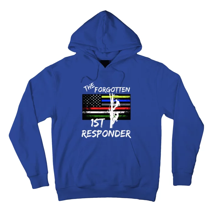 The Forgotten First Responder Tribute To Electrical Lineman Hoodie