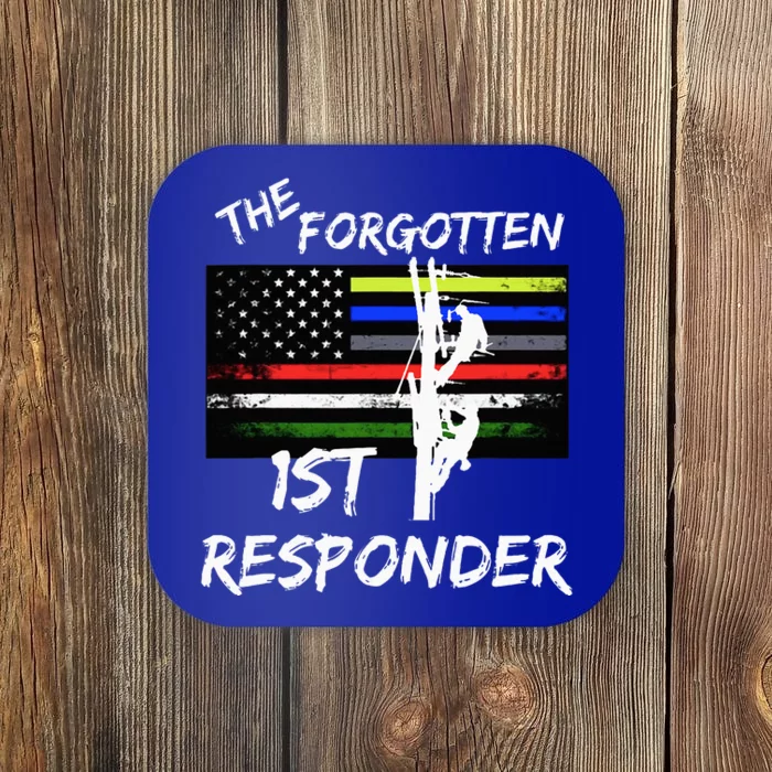 The Forgotten First Responder Tribute To Electrical Lineman Coaster