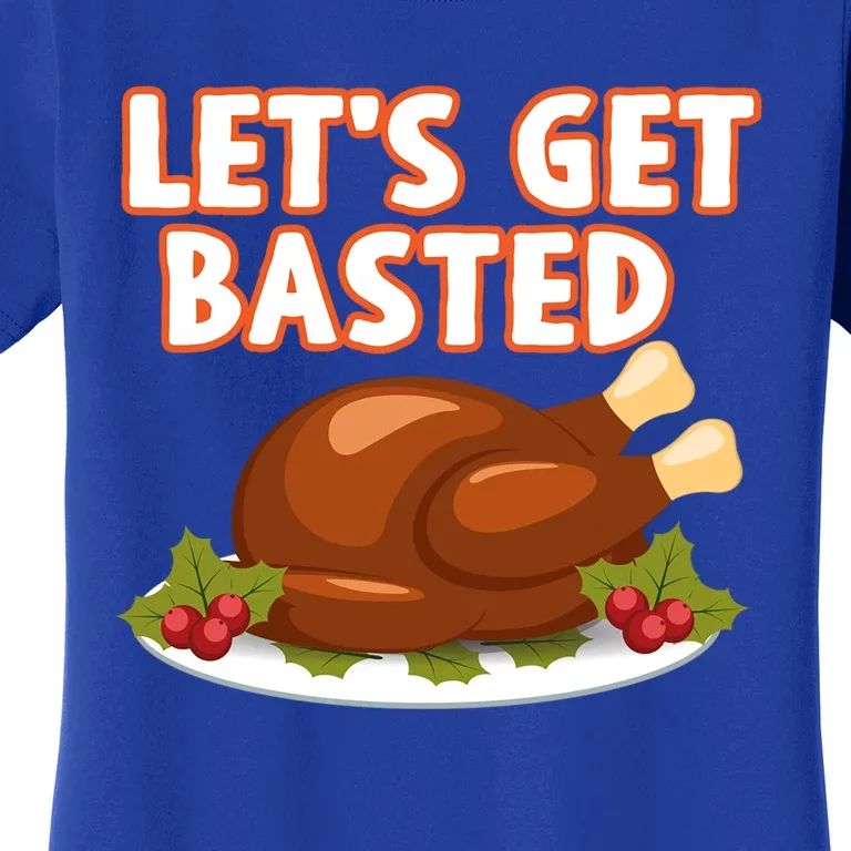 Thanksgiving Food Funny Turkey Gravy Lets Get Basted Gift Women's T-Shirt